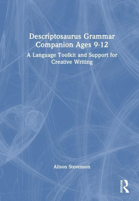 Cover: 9781032662831 | Descriptosaurus Grammar Companion Ages 9 to 12 | Alison Wilcox | Buch