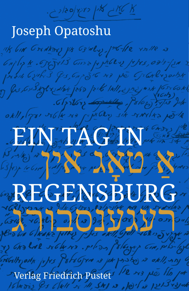 Cover: 9783791730448 | Ein Tag in Regensburg | Joseph Opatoshu | Buch | 144 S. | Deutsch