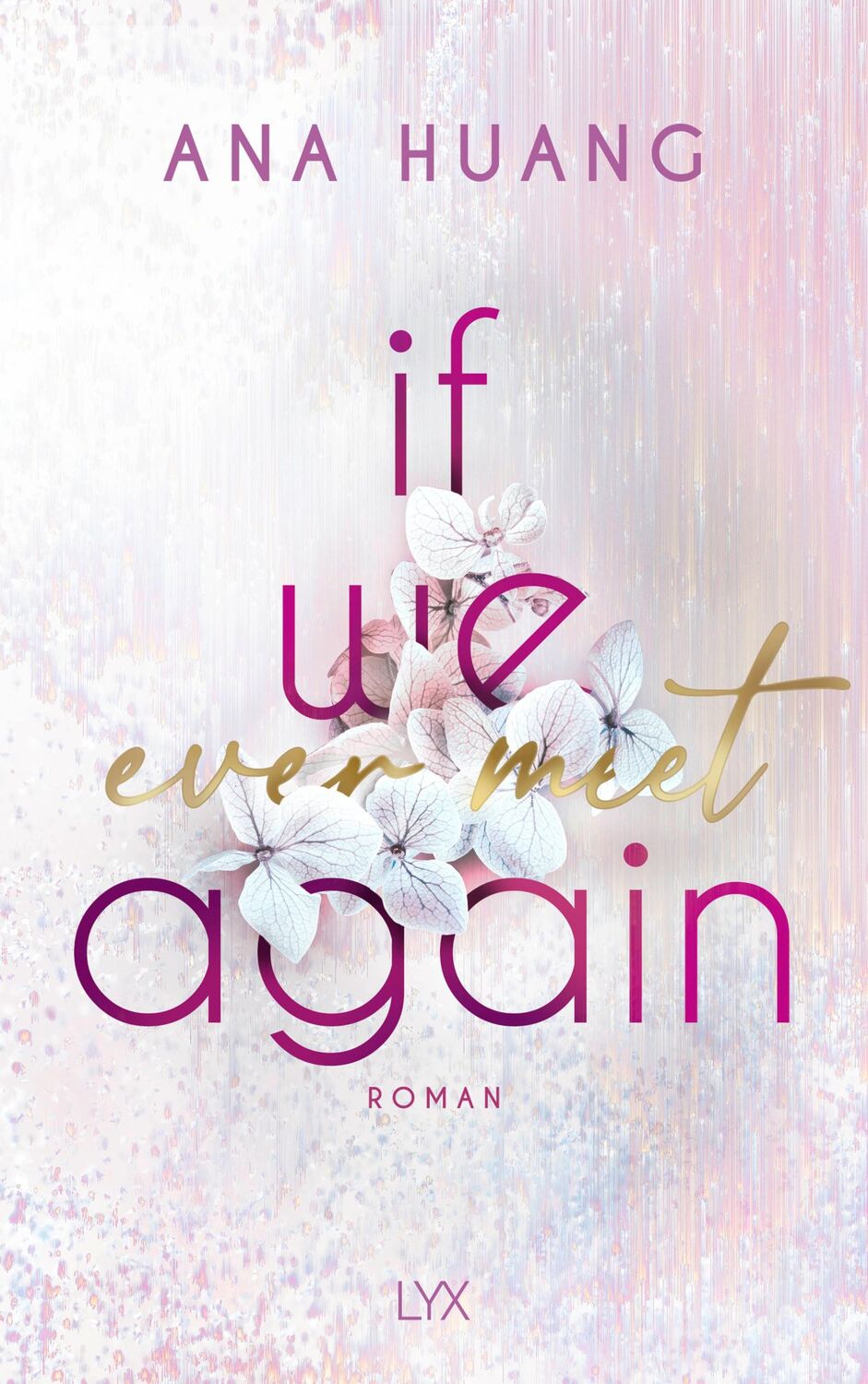 Cover: 9783736322325 | If We Ever Meet Again | Ana Huang | Taschenbuch | 352 S. | Deutsch