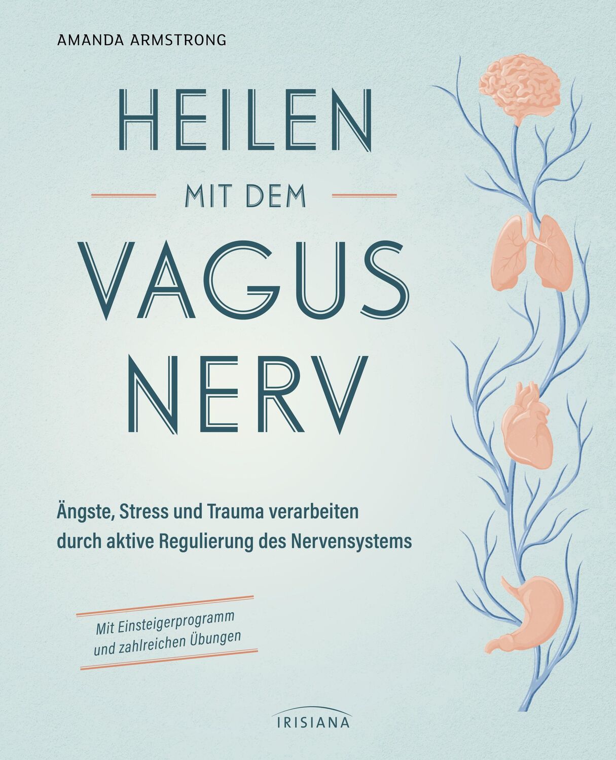 Cover: 9783424154894 | Heilen mit dem Vagusnerv | Amanda Armstrong | Taschenbuch | 160 S.