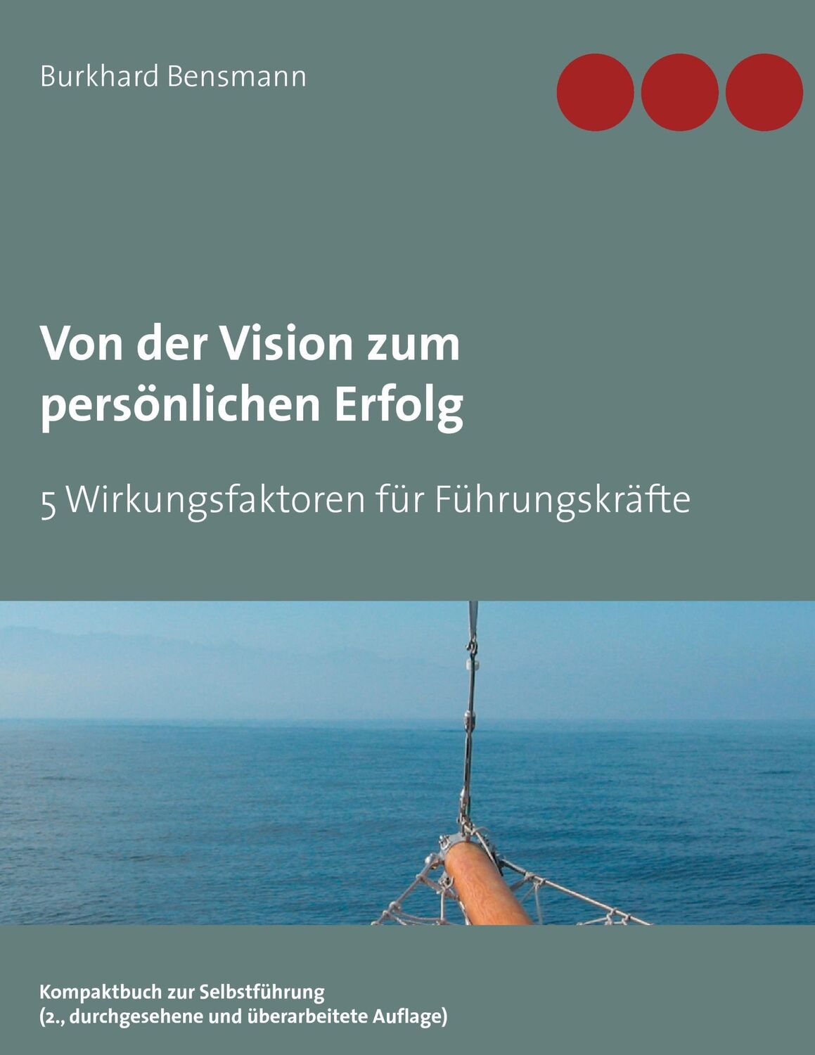 Cover: 9783738610321 | Von der Vision zum persönlichen Erfolg | Burkhard Bensmann | Buch