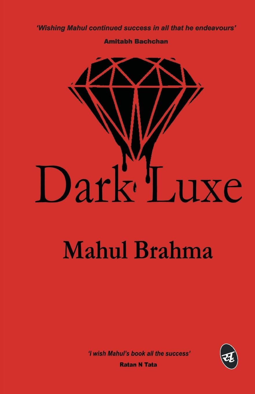 Cover: 9789387022379 | Dark Luxe | Mahul Brahma | Taschenbuch | Paperback | Englisch | 2019