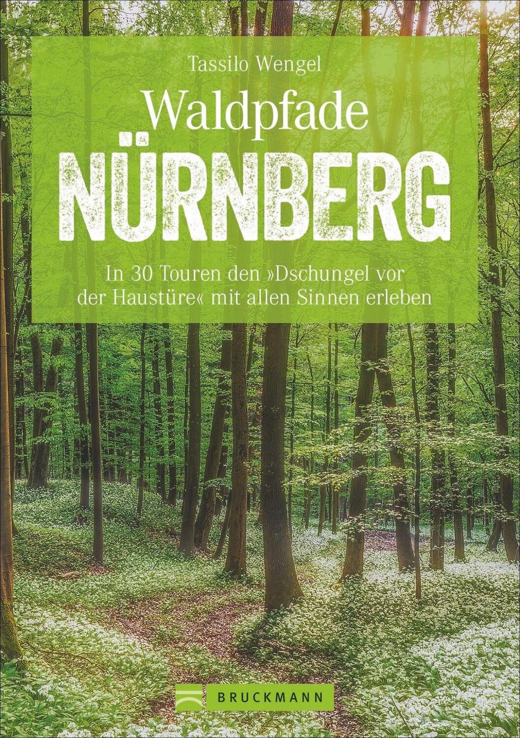 Cover: 9783734313707 | Waldpfade Nürnberg | Tassilo Wengel | Taschenbuch | 160 S. | Deutsch