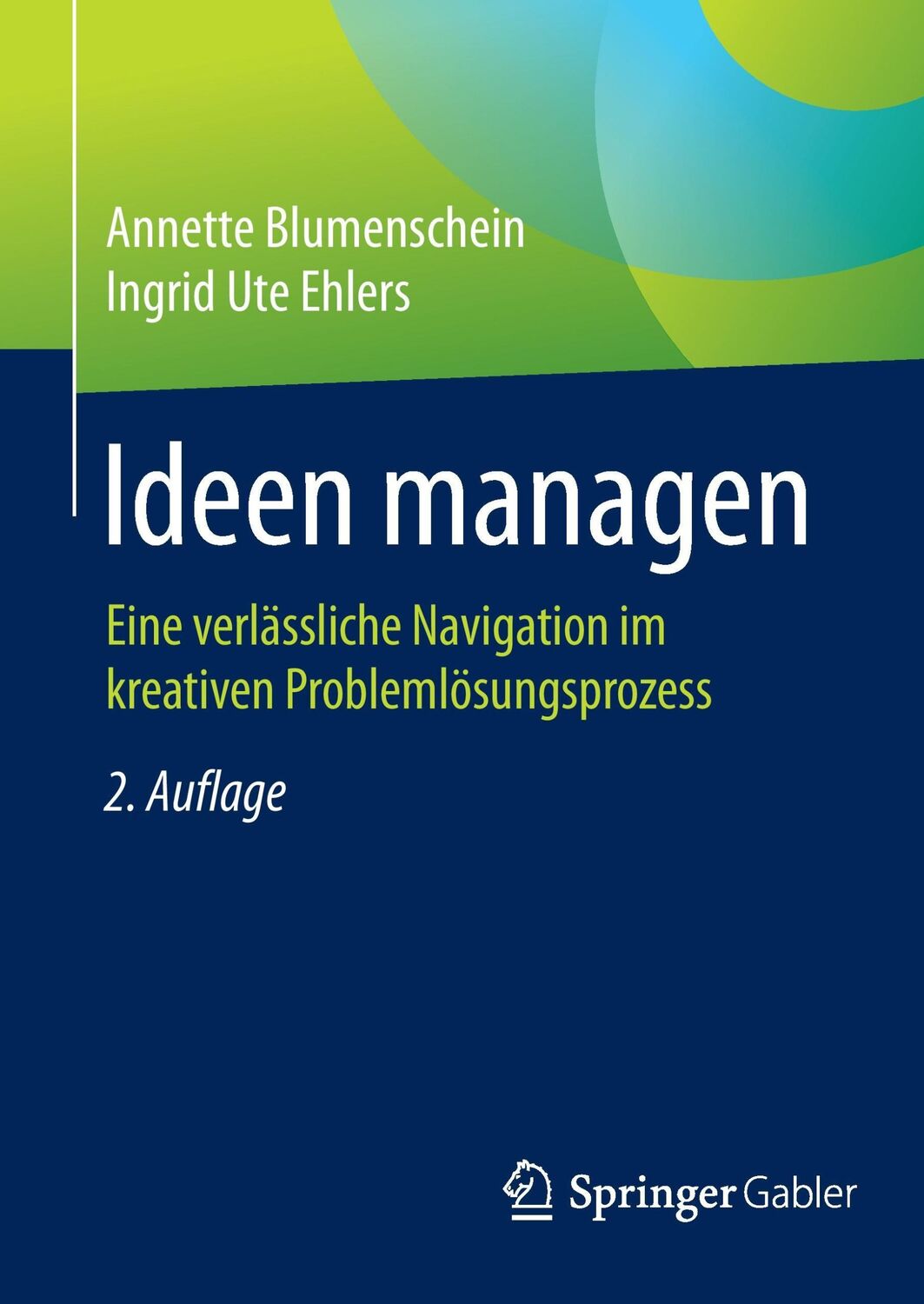 Cover: 9783658095789 | Ideen managen | Ingrid Ute Ehlers (u. a.) | Buch | xvii | Deutsch