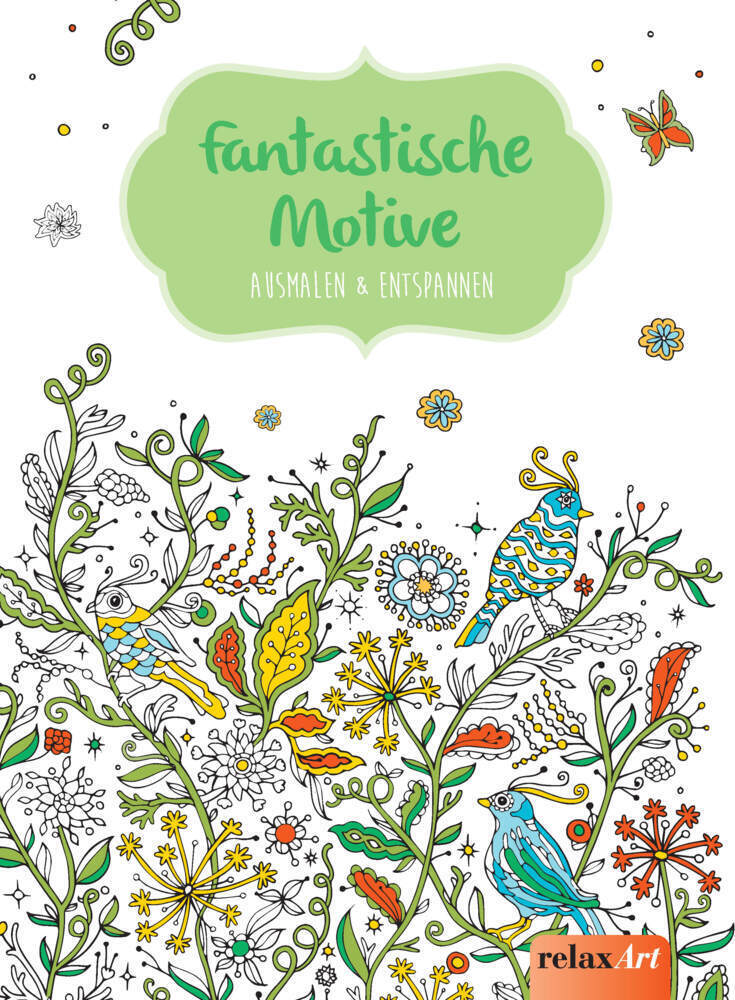 Cover: 9783625212584 | Fantastische Motive: Ausmalen & Entspannen | Malbuch für Erwachsene