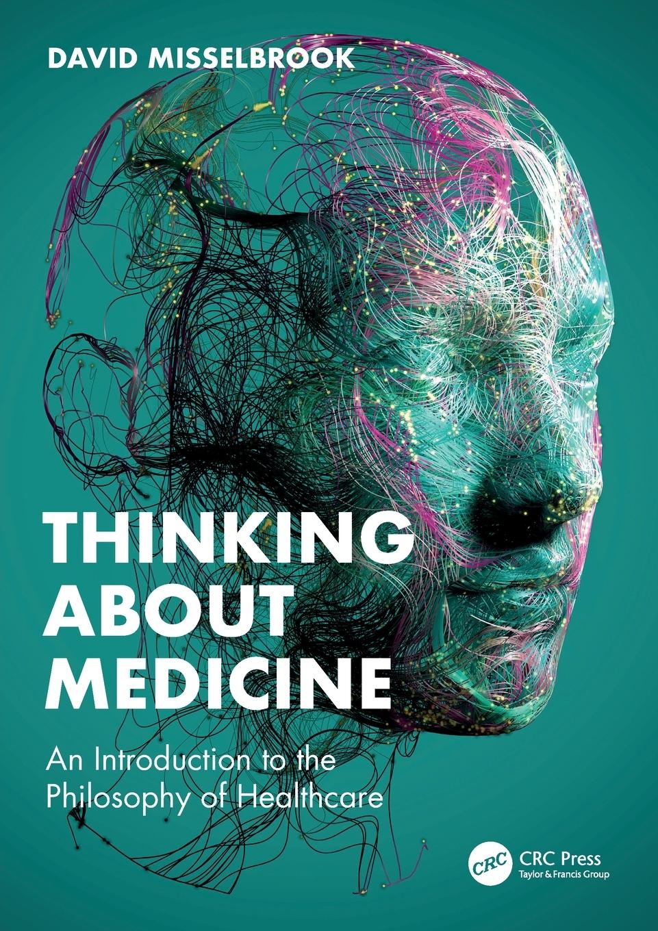 Cover: 9781032416731 | Thinking About Medicine | David Misselbrook | Taschenbuch | Paperback