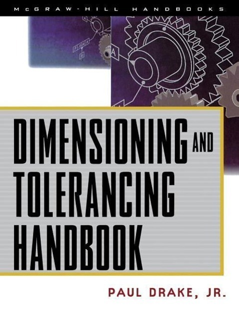 Cover: 9780070181311 | Dimensioning and Tolerancing Handbook | Paul J Drake | Buch | Englisch