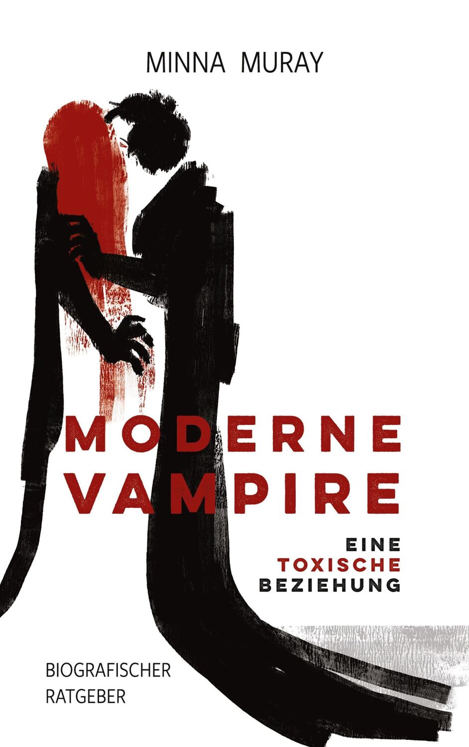 Cover: 9783758364587 | Moderne Vampire: Eine toxische Beziehung | Biografischer Ratgeber