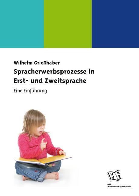 Cover: 9783830915829 | Spracherwerbsprozesse in Erst- und Zweitsprache | Eine Einführung