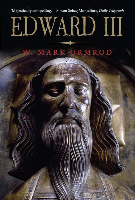 Cover: 9780300194081 | Edward III | W Mark Ormrod | Taschenbuch | Englisch | 2013