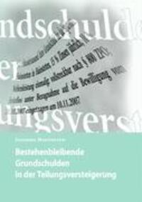 Cover: 9783837049909 | Bestehenbleibende Grundschulden in der Teilungsversteigerung | Buch