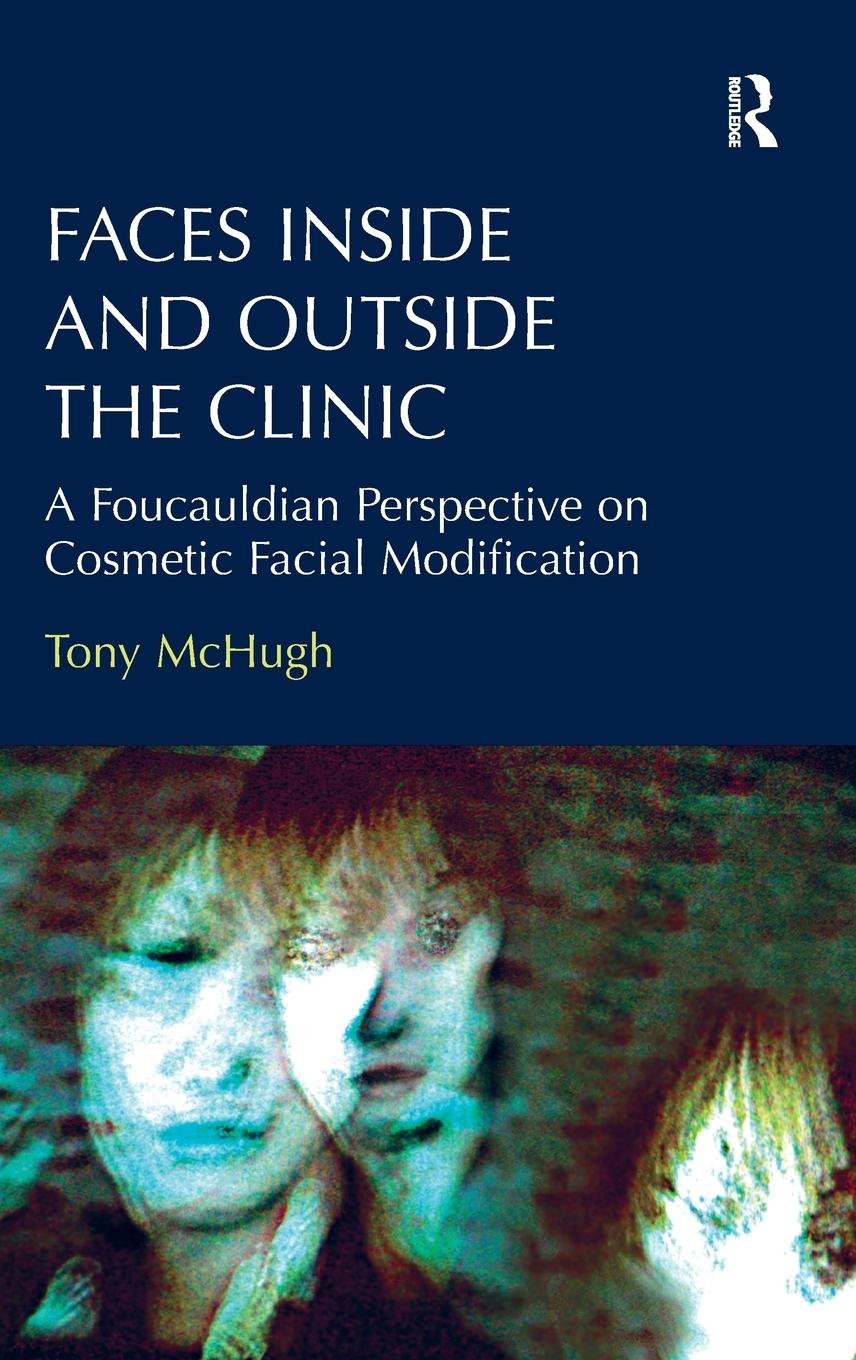 Cover: 9781472412171 | Faces Inside and Outside the Clinic | Tony McHugh | Buch | Englisch