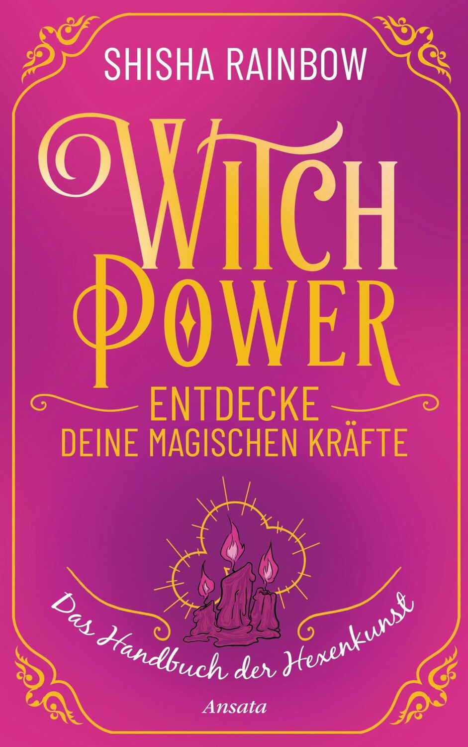 Cover: 9783778775844 | WitchPower - Entdecke deine magischen Kräfte | Shisha Rainbow | Buch