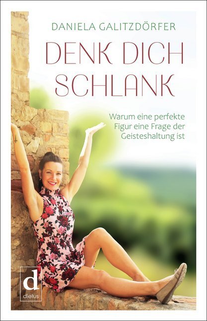 Cover: 9783982212012 | Denk dich schlank | Daniela Galitzdörfer | Taschenbuch | 236 S. | 2020