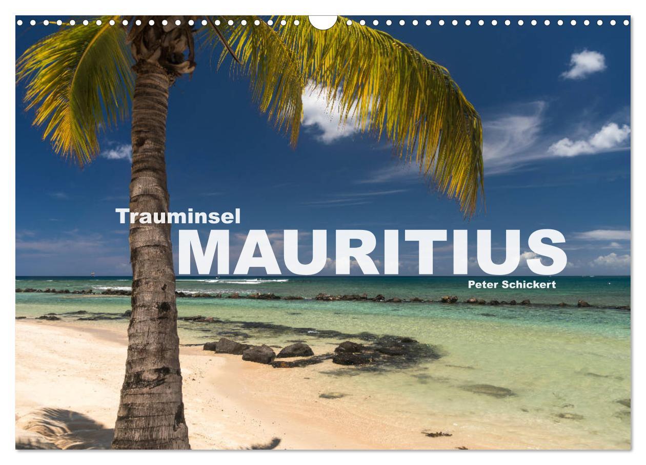 Cover: 9783435333431 | Trauminsel Mauritius (Wandkalender 2025 DIN A3 quer), CALVENDO...