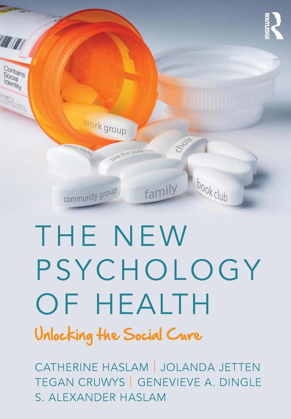 Cover: 9781138123885 | The New Psychology of Health | Unlocking the Social Cure | Taschenbuch