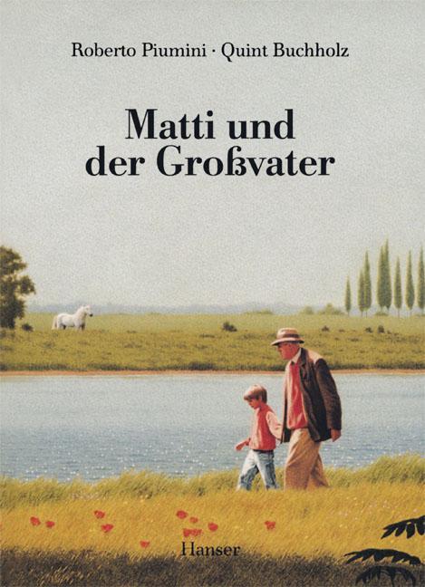 Cover: 9783446236967 | Matti und der Großvater | Roberto Piumini | Buch | 88 S. | Deutsch