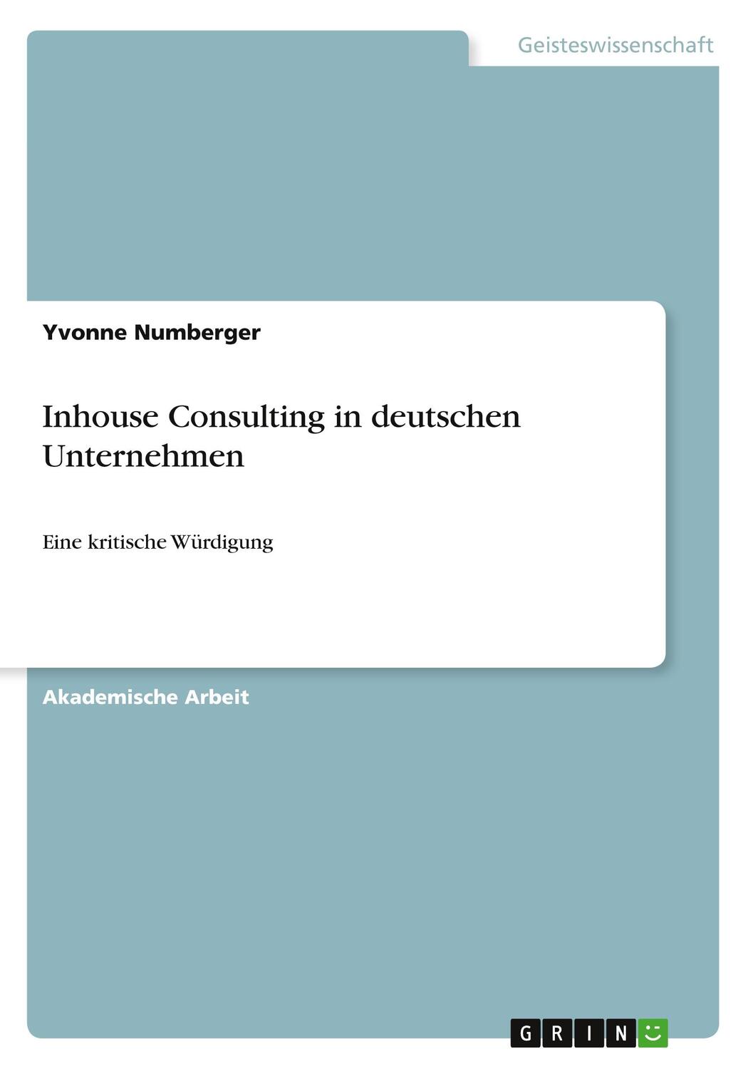 Cover: 9783346792822 | Inhouse Consulting in deutschen Unternehmen | Eine kritische Würdigung