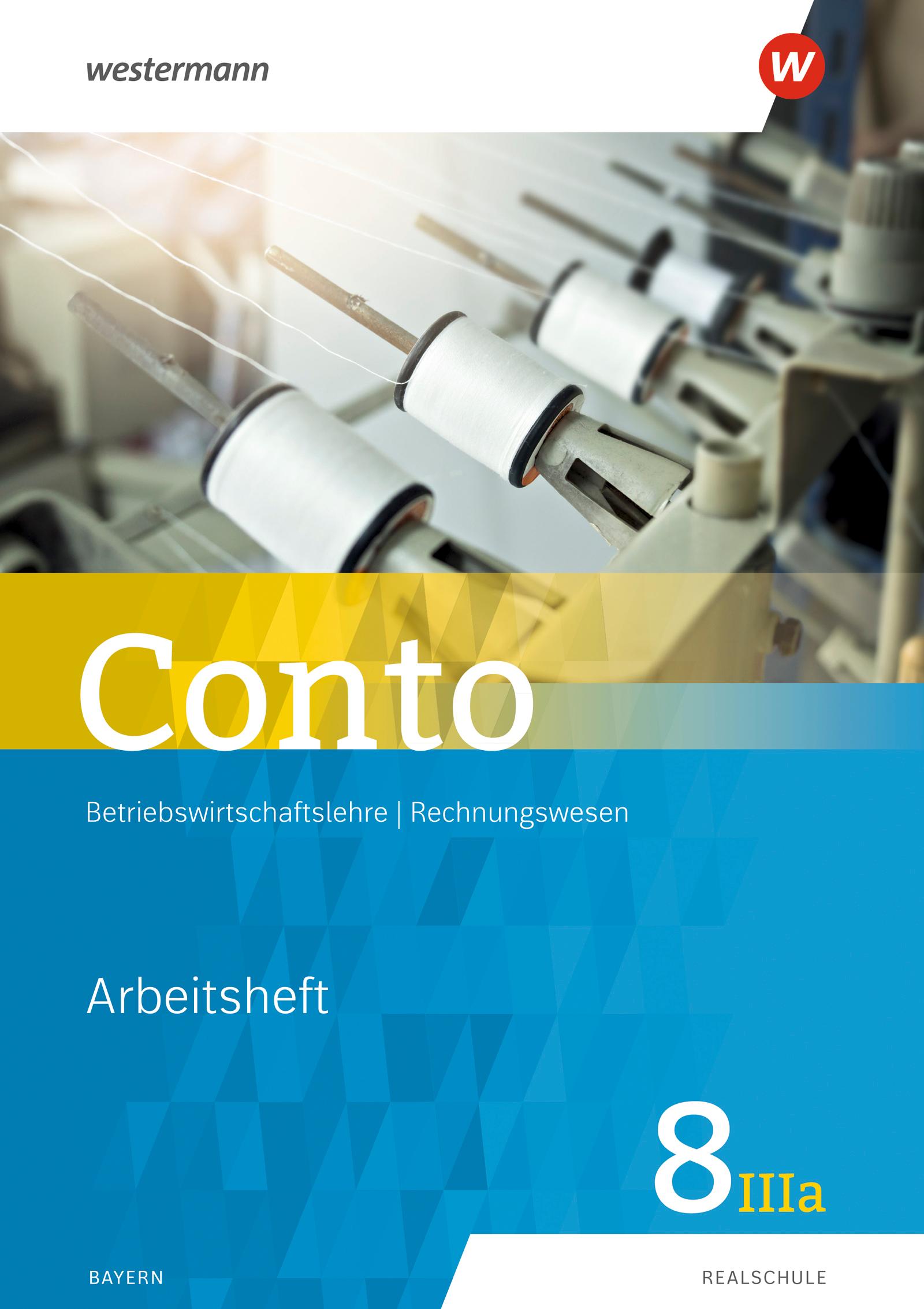 Cover: 9783141164886 | Conto für Realschulen 8IIIa. Arbeitsheft. Bayern | Ausgabe 2019 | Buch