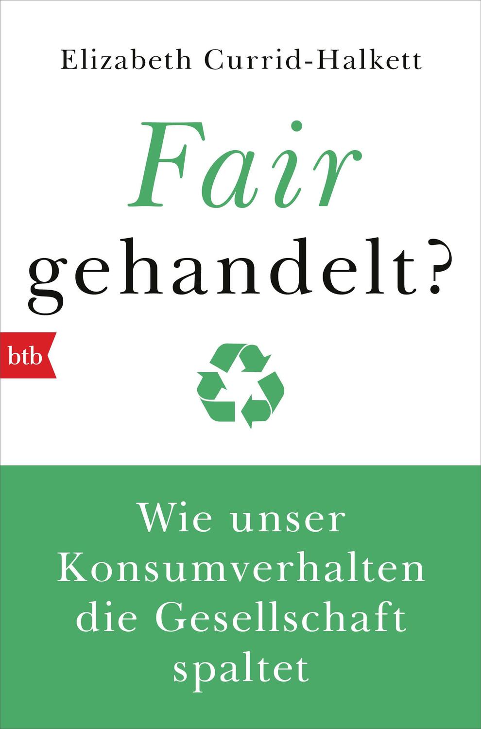 Cover: 9783442770342 | Fair gehandelt? | Wie unser Konsumverhalten die Gesellschaft spaltet