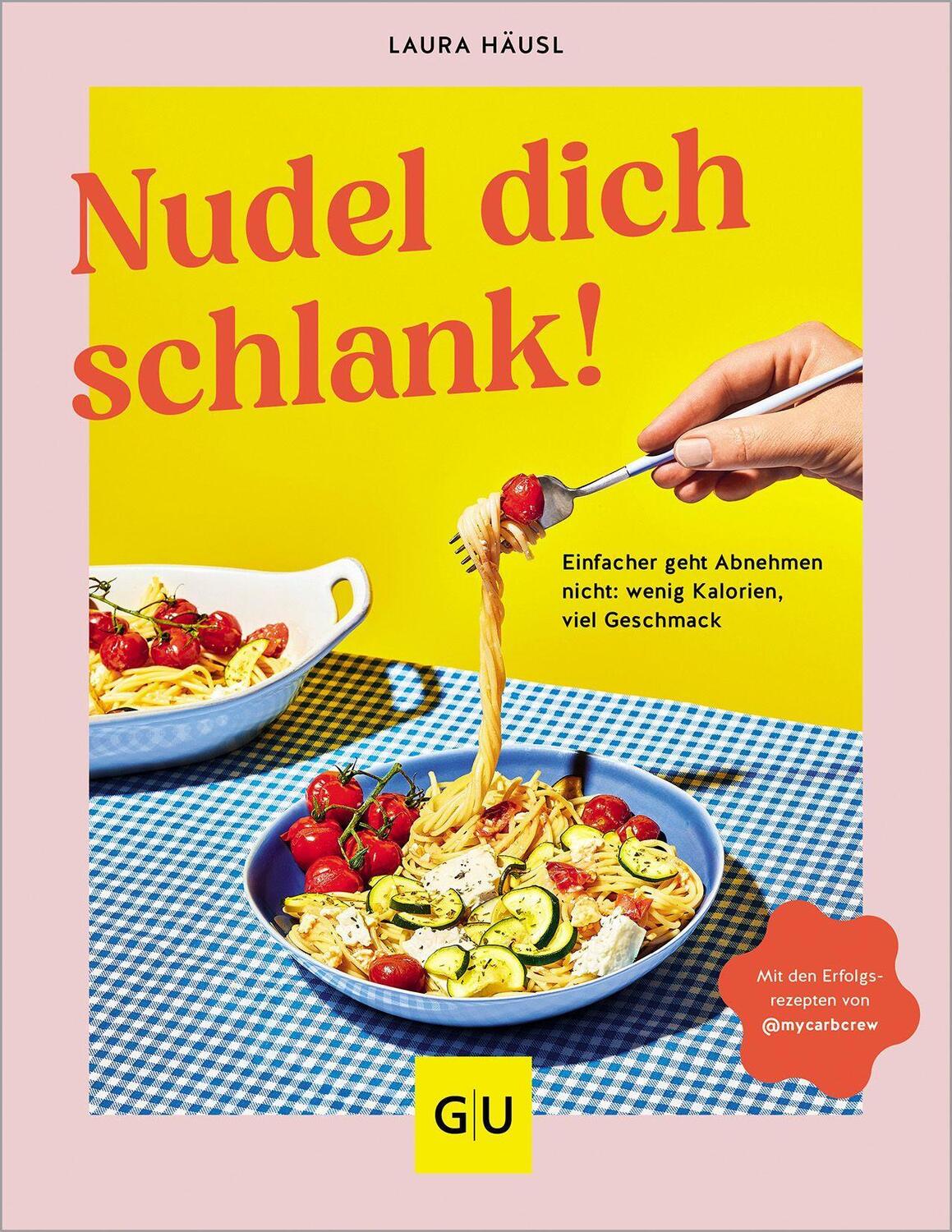 Cover: 9783833890888 | Nudel dich schlank | Laura Häusl | Taschenbuch | 176 S. | Deutsch