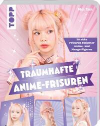 Cover: 9783735852908 | Traumhafte Anime-Frisuren | Mei Yan | Taschenbuch | 160 S. | Deutsch