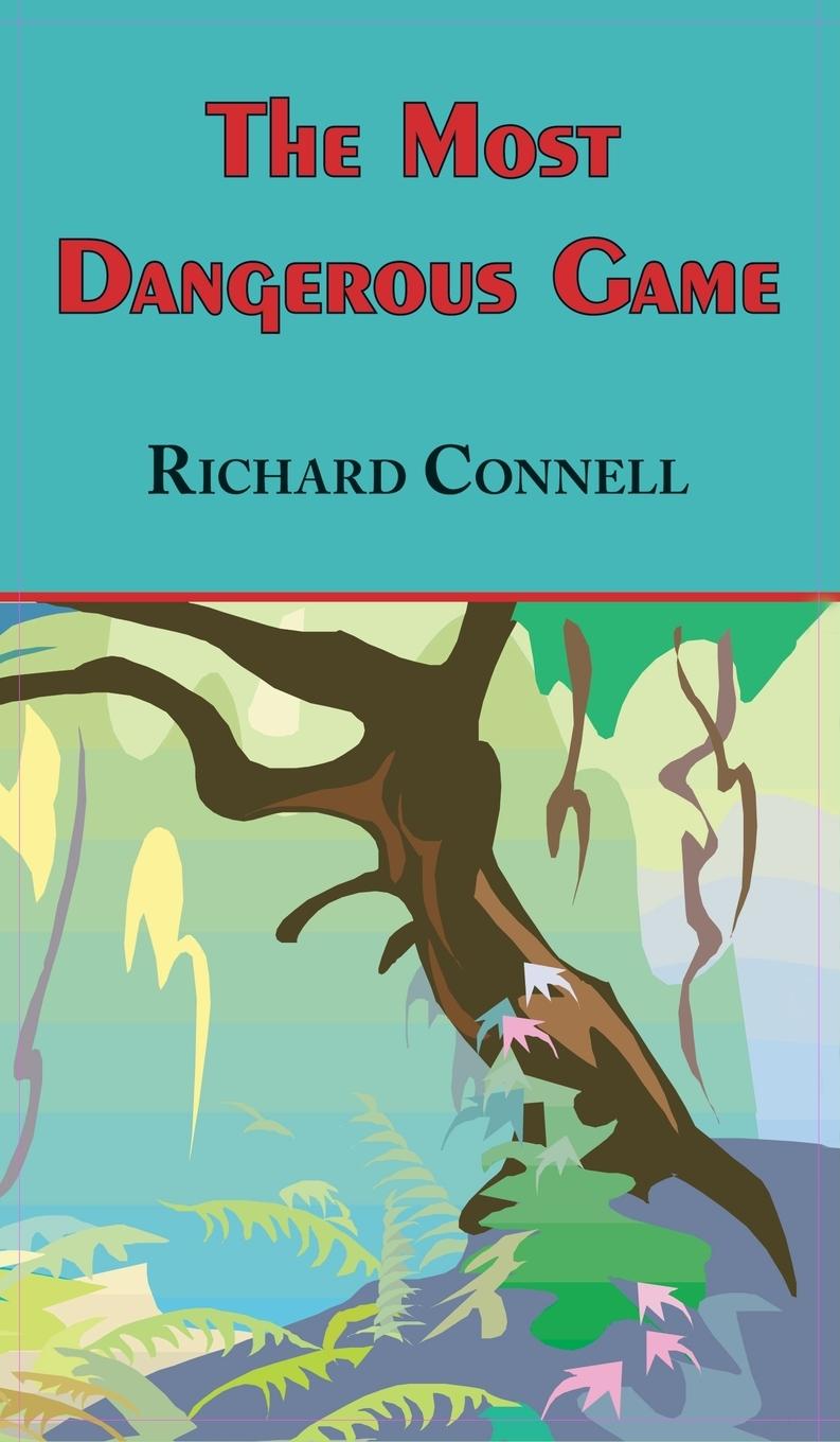 Cover: 9781649730633 | Most Dangerous Game - Richard Connell's Original Masterpiece | Connell