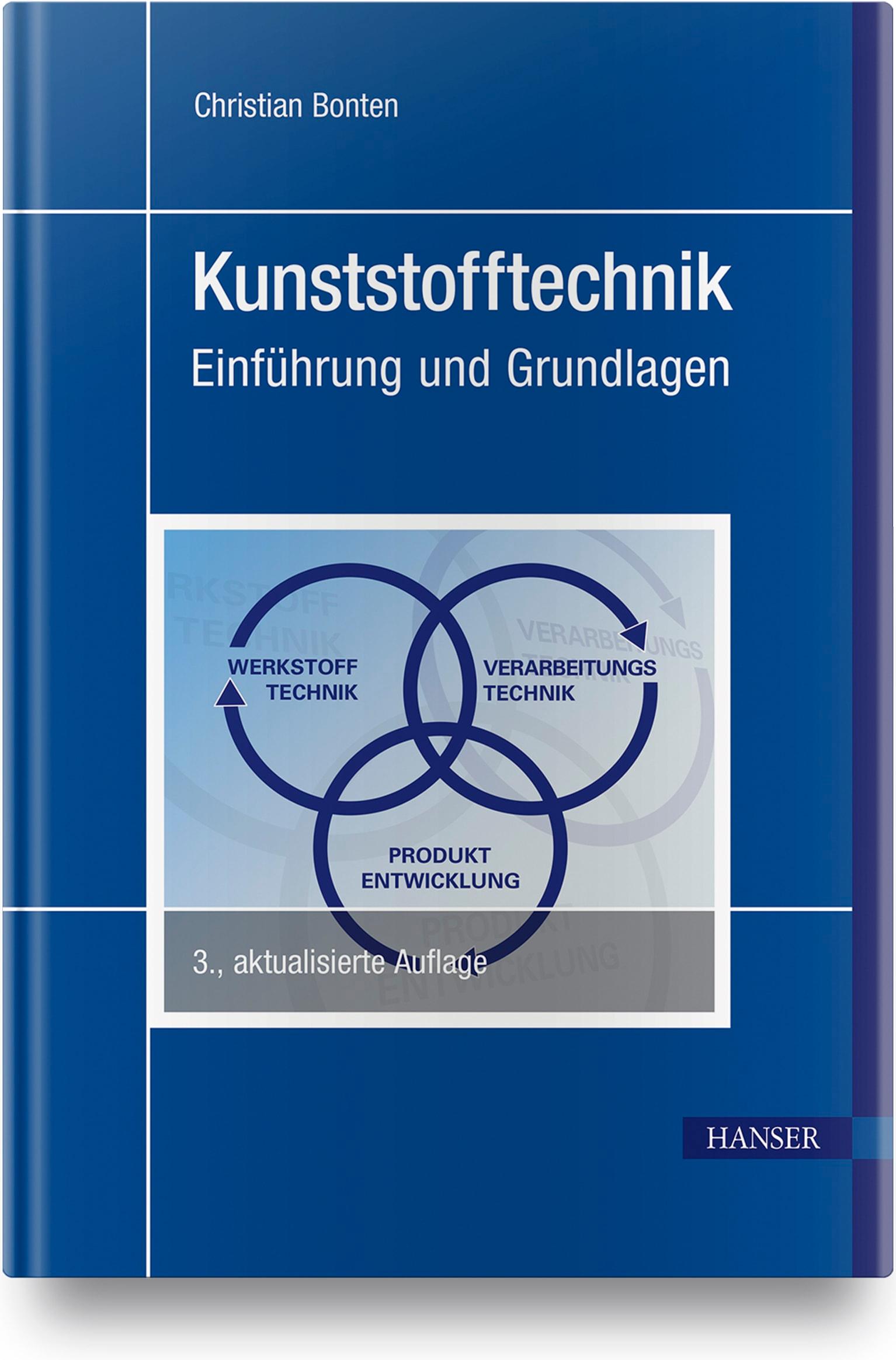 Cover: 9783446464711 | Kunststofftechnik | Einführung und Grundlagen | Christian Bonten