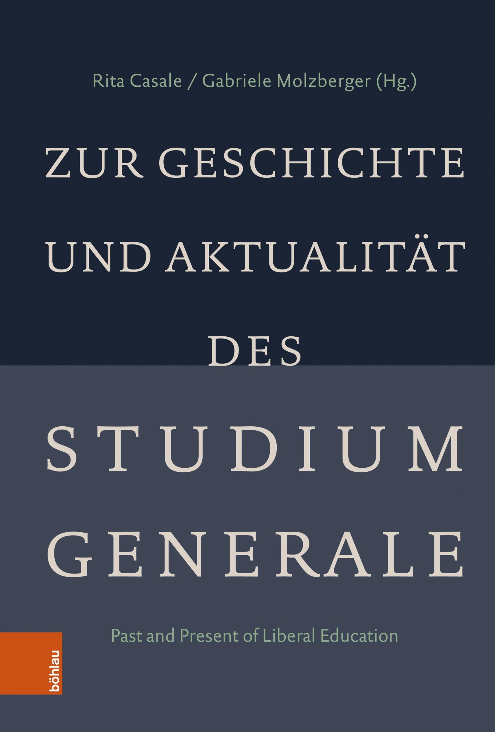 Cover: 9783412525828 | Zur Geschichte und Aktualität des Studium Generale | Casale (u. a.)