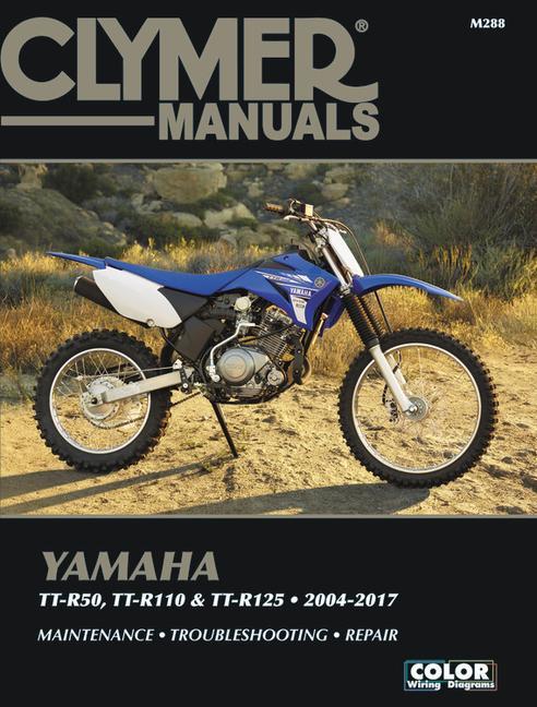 Cover: 9781620922910 | YAMAHA TT-R50 TT-R110 &amp; TT-R12 | Clymer Publications | Taschenbuch