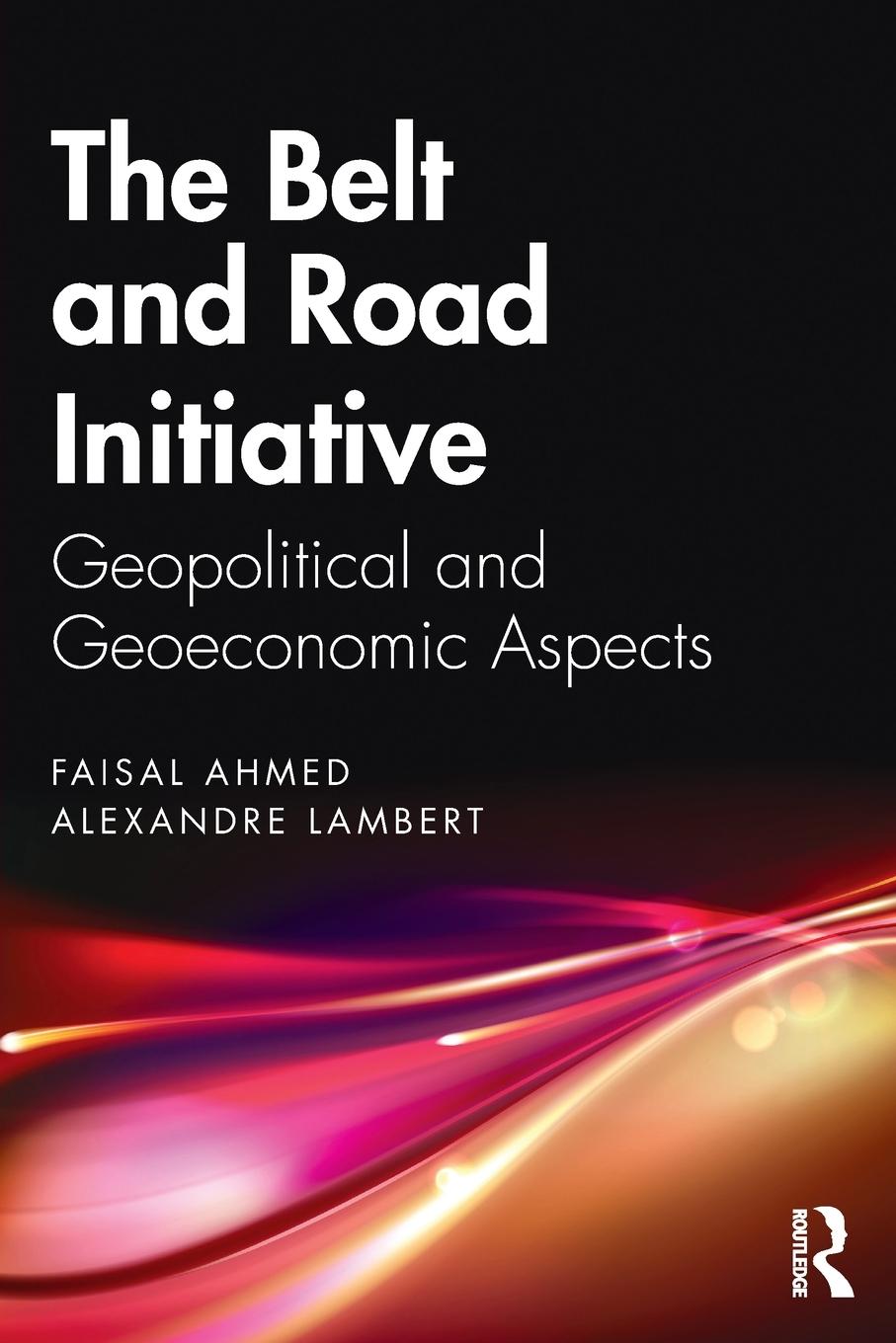 Cover: 9781032154497 | The Belt and Road Initiative | Geopolitical and Geoeconomic Aspects