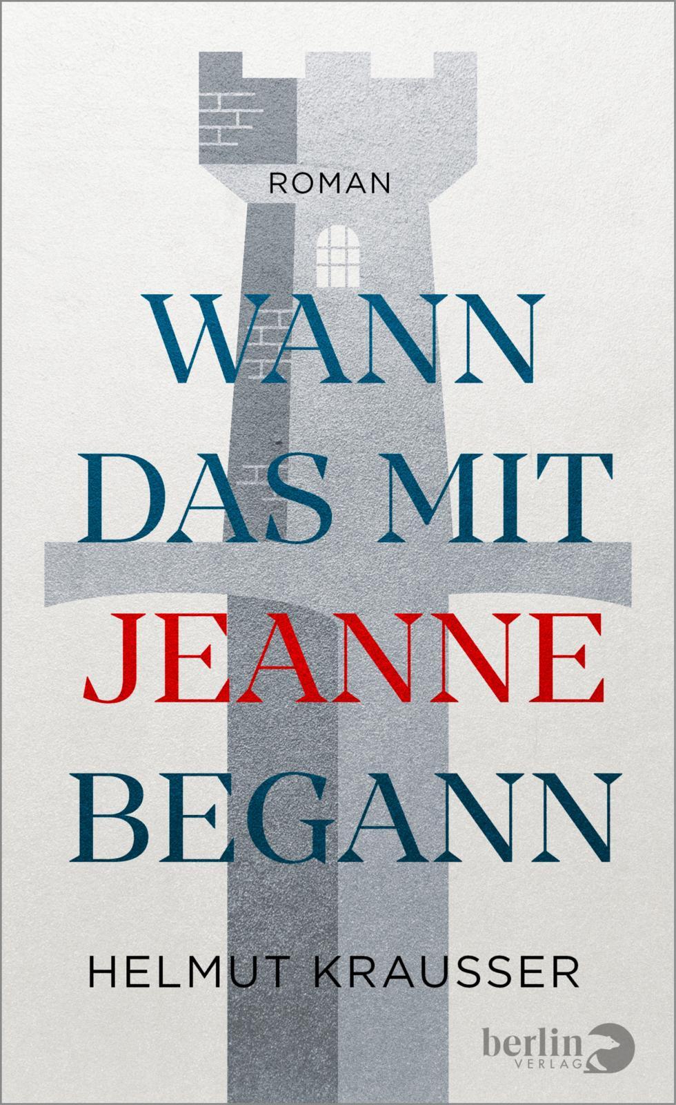 Cover: 9783827014627 | Wann das mit Jeanne begann | Roman | Helmut Krausser | Buch | 384 S.