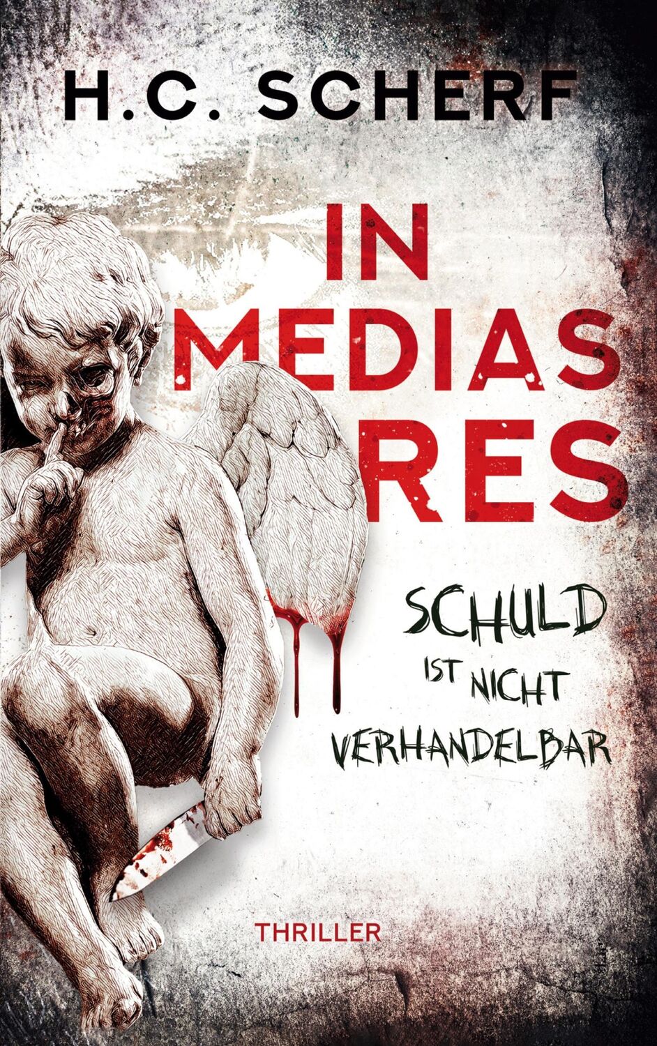 Cover: 9783754342350 | In medias res | Schuld ist nicht verhandelbar | H. C. Scherf | Buch