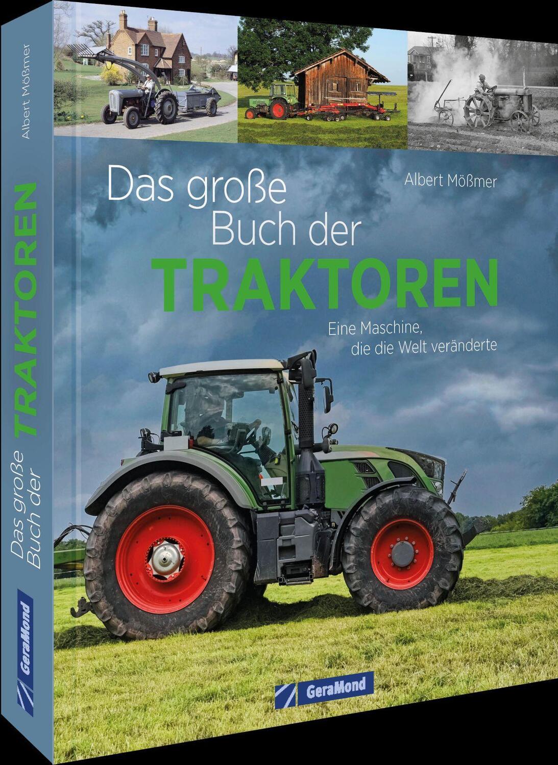 Cover: 9783964535948 | Das große Buch der Traktoren | Eine Maschine, die die Welt veränderte