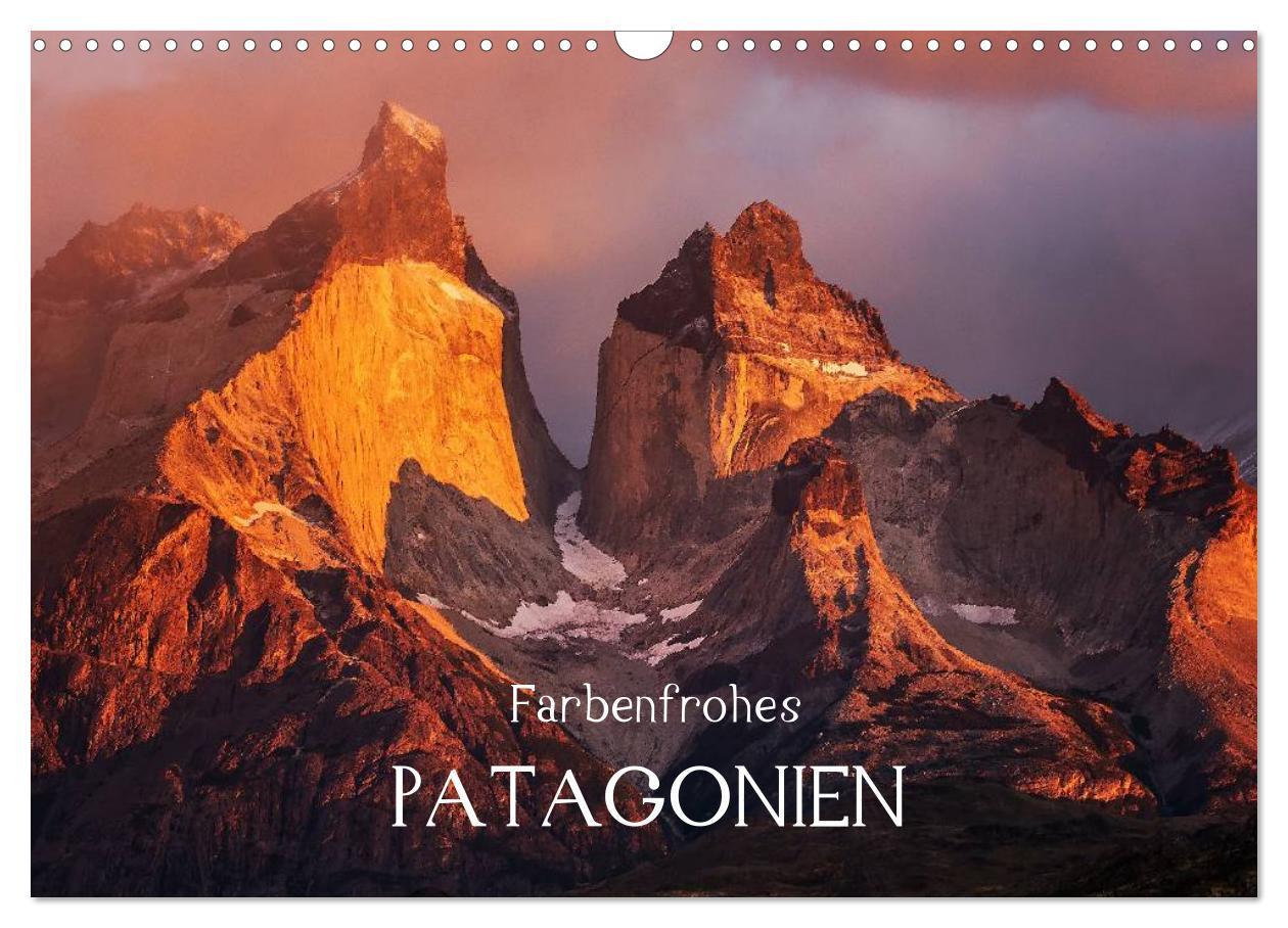 Cover: 9783435608102 | Farbenfrohes Patagonien (Wandkalender 2025 DIN A3 quer), CALVENDO...