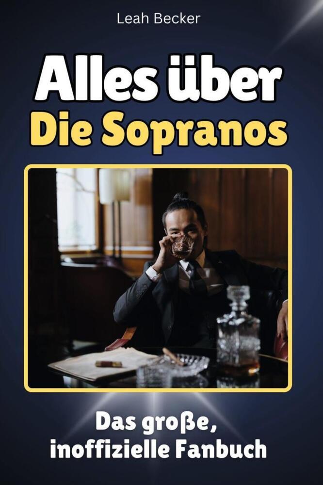 Cover: 9783759101204 | Alles über Die Sopranos - Komplett in Farbe | Leah Becker | Buch