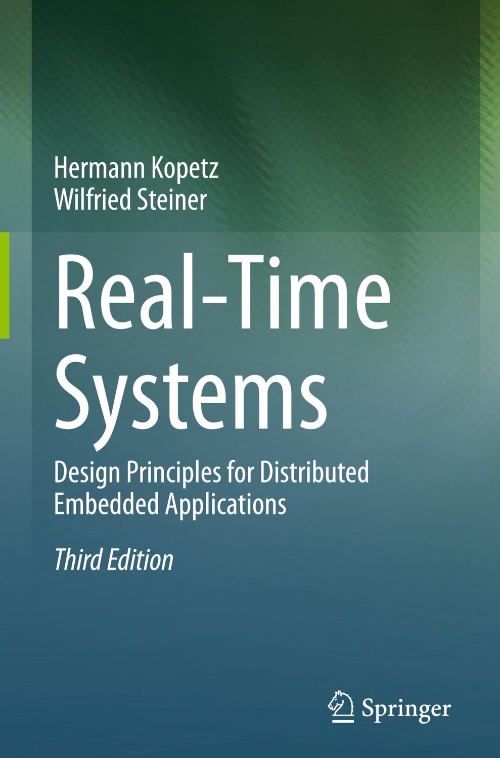 Cover: 9783031119910 | Real-Time Systems | Wilfried Steiner (u. a.) | Buch | xvi | Englisch