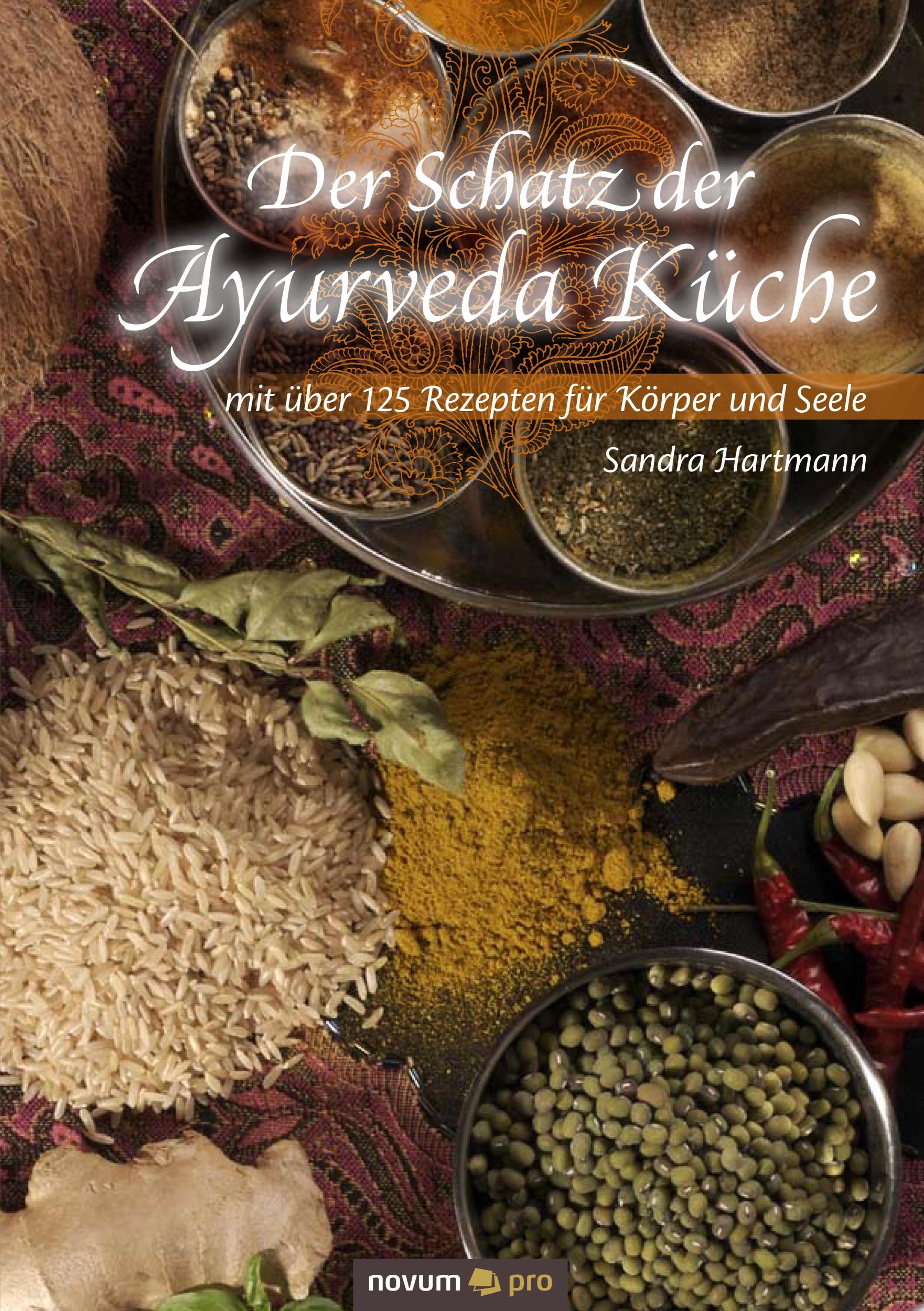 Cover: 9783850229821 | Der Schatz der Ayurveda Küche | Sandra Hartmann | Buch | Deutsch