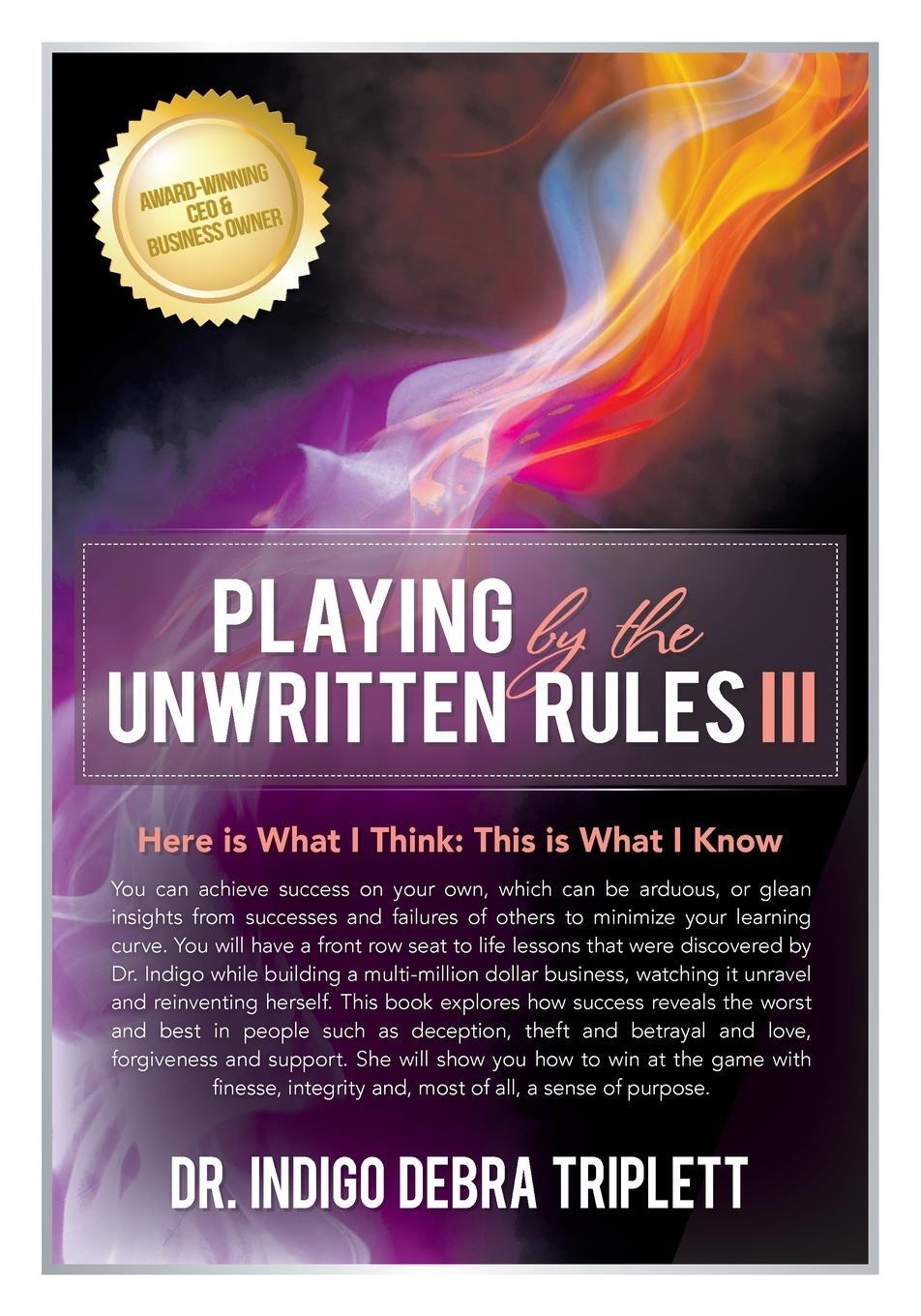 Cover: 9780984349128 | Playing by the Unwritten Rules | Indigo Debra Triplett | Taschenbuch