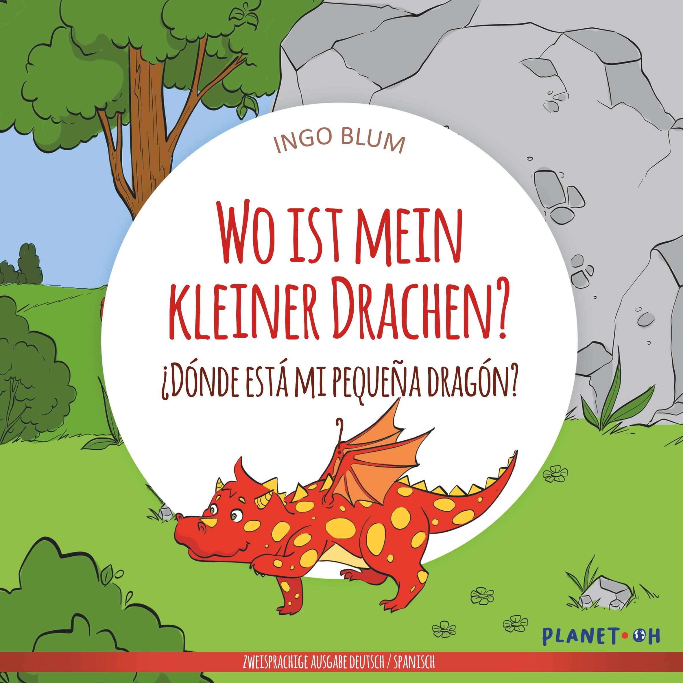 Cover: 9783947410408 | Wo ist mein kleiner Drachen? - ¿Dónde está mi pequeña dragón? | Blum