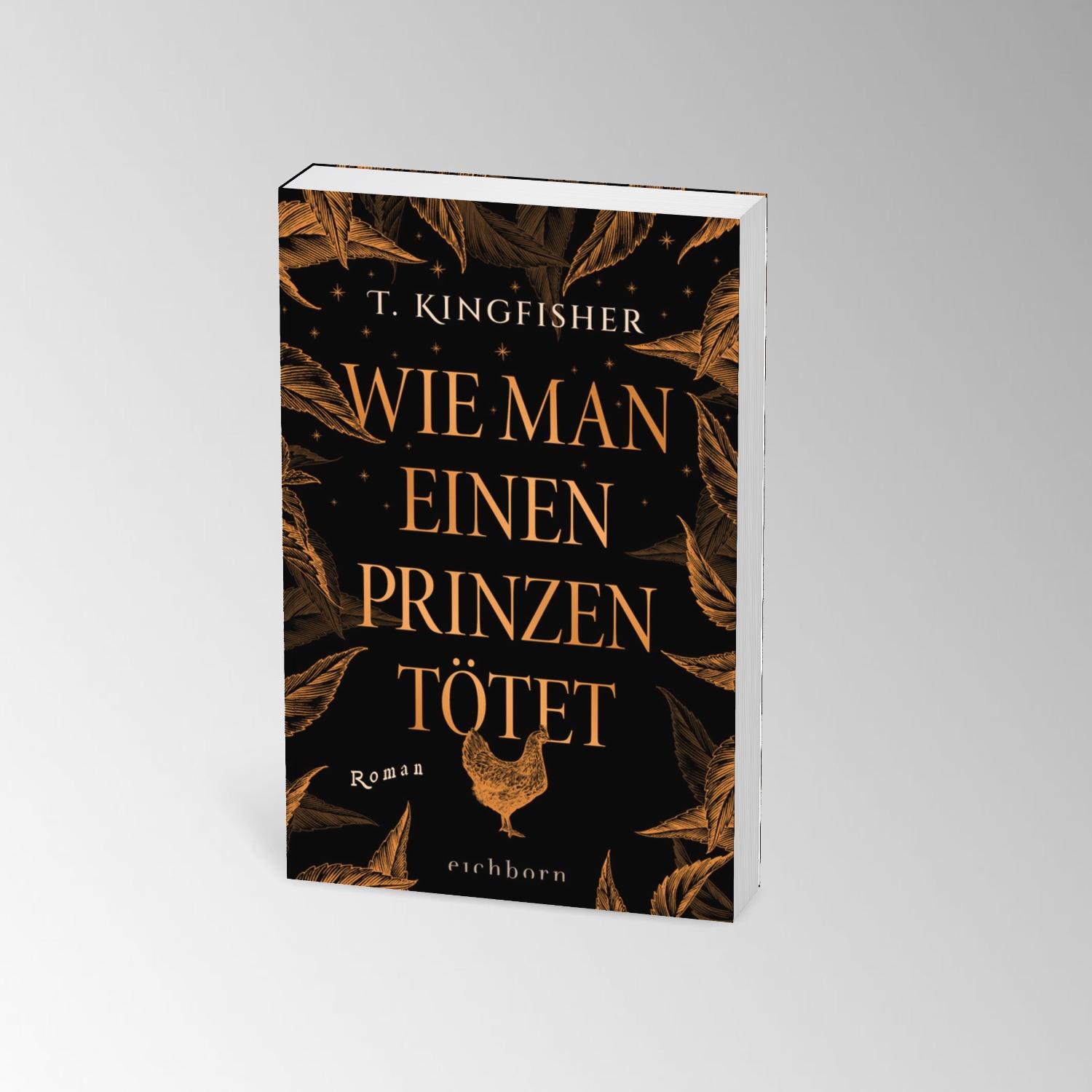 Bild: 9783847901839 | Wie man einen Prinzen tötet | Roman | T. Kingfisher | Taschenbuch