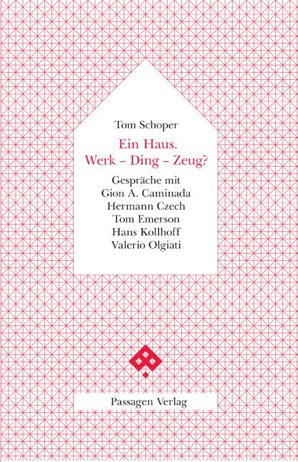 Cover: 9783709202661 | Ein Haus. Werk - Ding - Zeug? | Tom Schoper | Taschenbuch | 188 S.