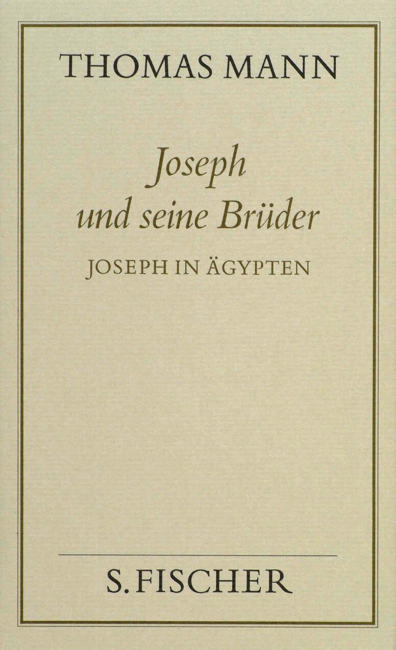 Cover: 9783100482327 | Joseph und seine Brüder III. Joseph in Ägypten ( Frankfurter Ausgabe)