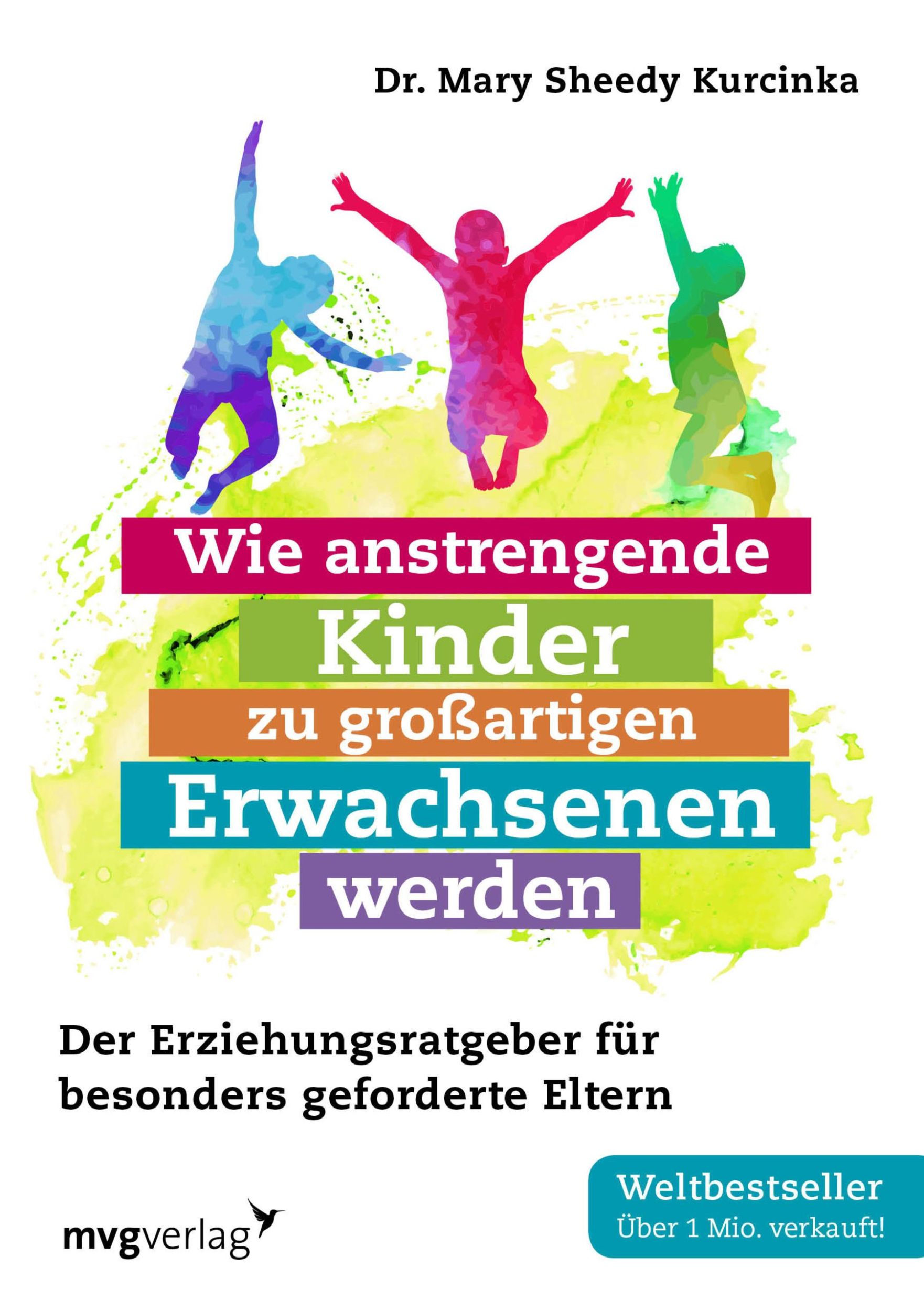 Cover: 9783868828641 | Wie anstrengende Kinder zu großartigen Erwachsenen werden | Kurcinka