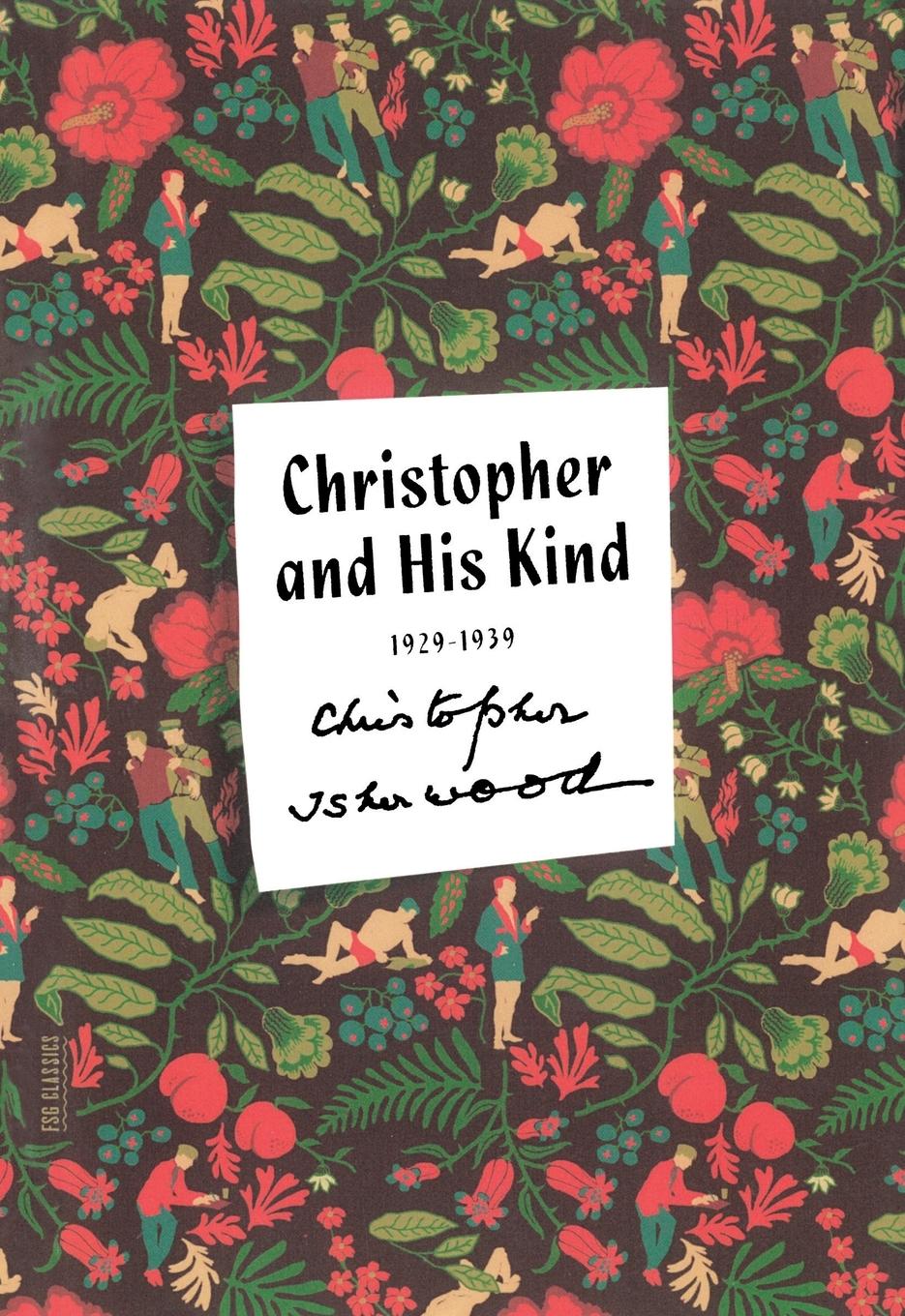 Cover: 9780374535223 | Christopher and His Kind | Christopher Isherwood | Taschenbuch | 2015