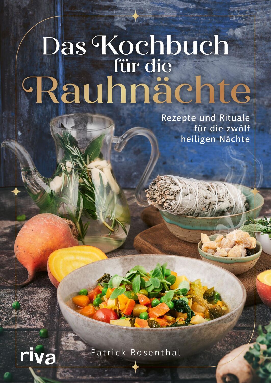 Cover: 9783742327154 | Das Kochbuch für die Rauhnächte | Patrick Rosenthal | Buch | 144 S.