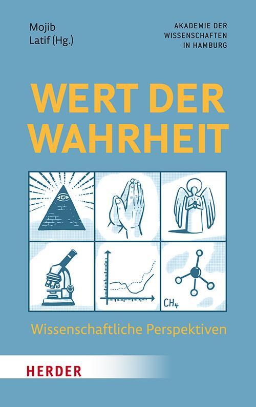 Cover: 9783451398797 | Wert der Wahrheit | Wissenschaftliche Perspektiven | Mojib Latif