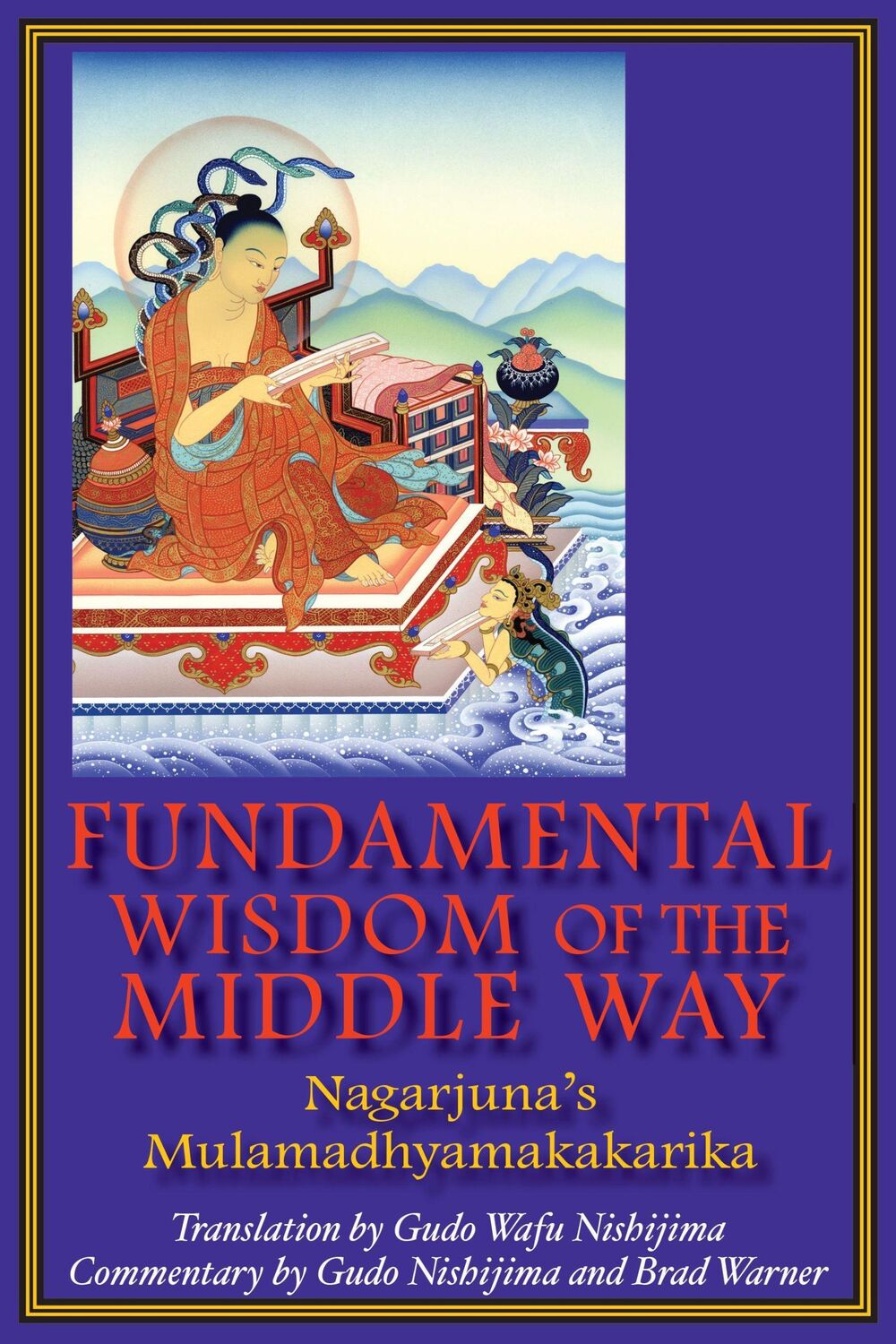 Cover: 9780983358909 | Fundamental Wisdom of the Middle Way | Brad Warner | Taschenbuch