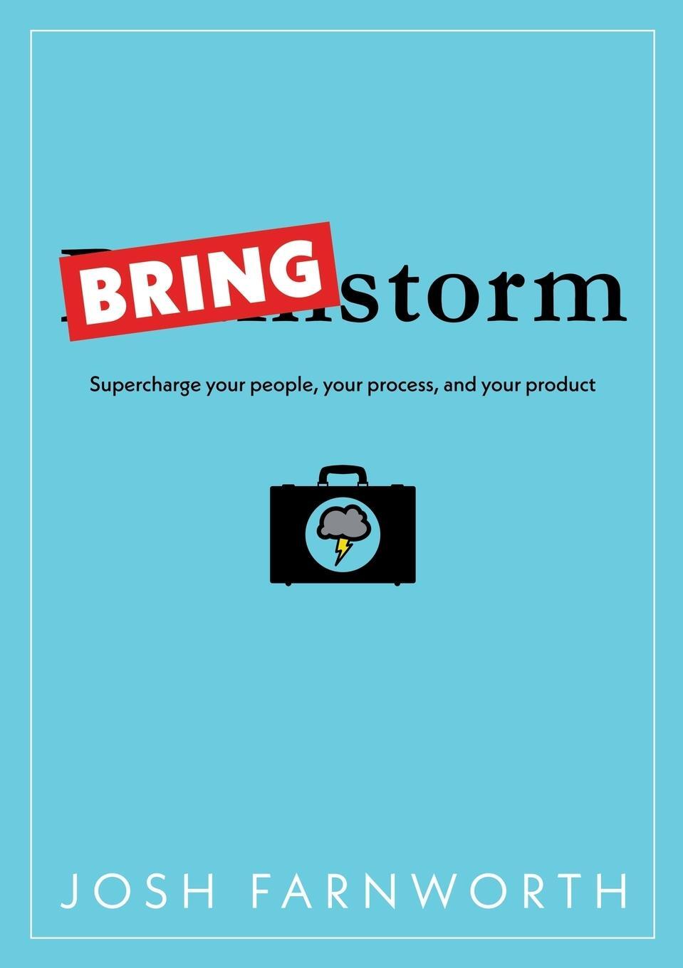 Cover: 9781684701834 | Bringstorm | Supercharge your people, your process, and your product