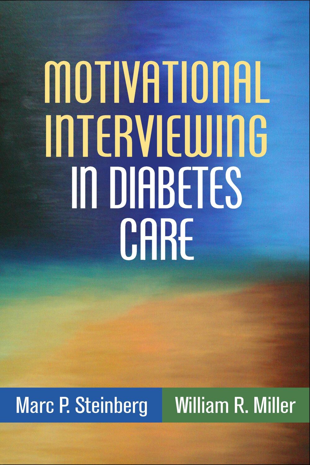 Cover: 9781462521630 | Motivational Interviewing in Diabetes Care | Facilitating Self-Care